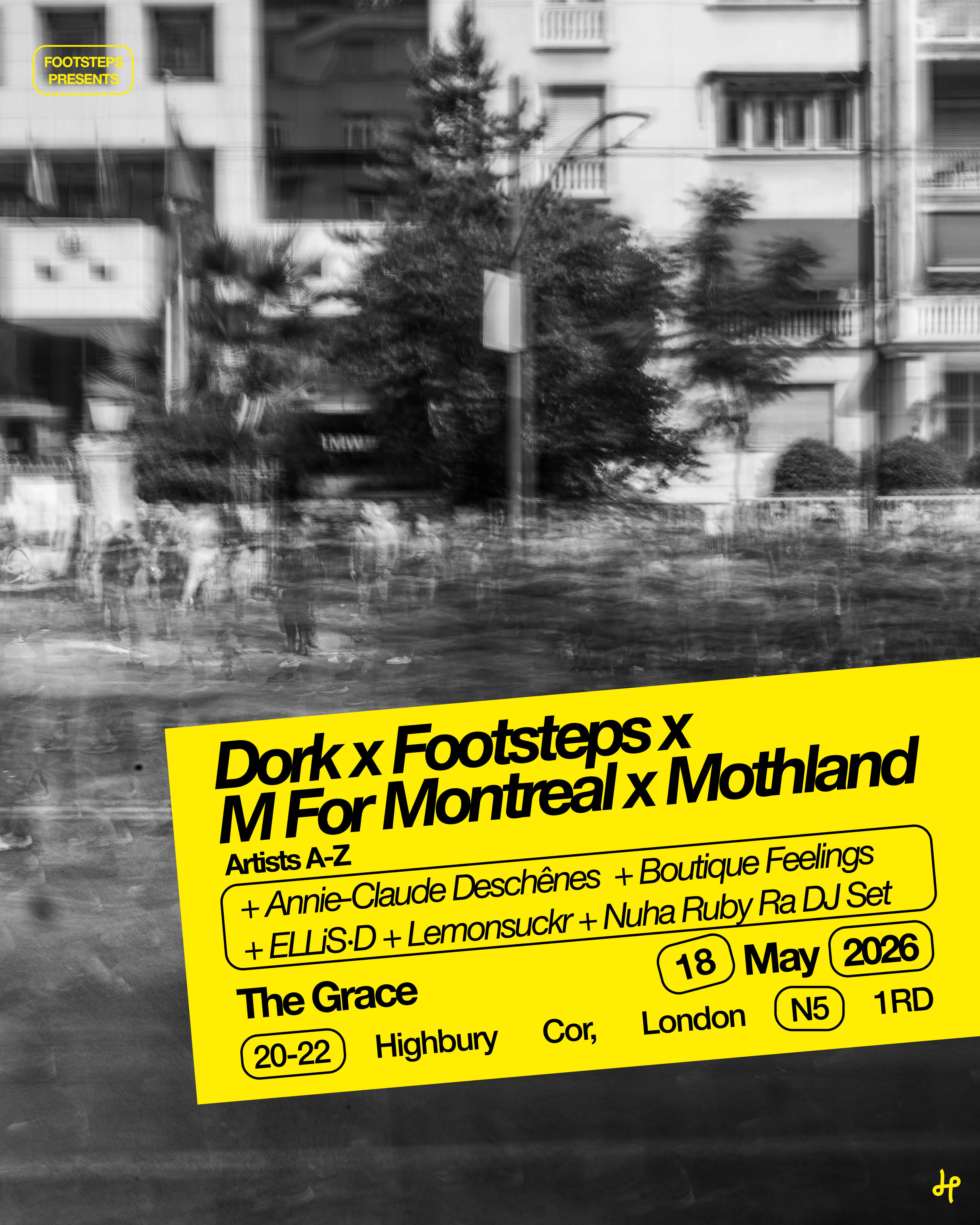 Dork x M for Montreal x Mothland x Footsteps