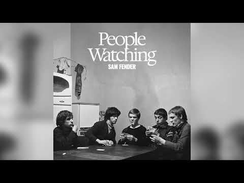 Sam Fender — Sam Fender - People Watching